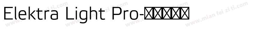 Elektra Light Pro字体转换